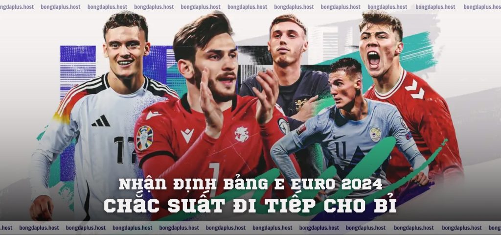 Nhận định bảng E Euro 2024 – Chắc suất đi tiếp cho Bỉ